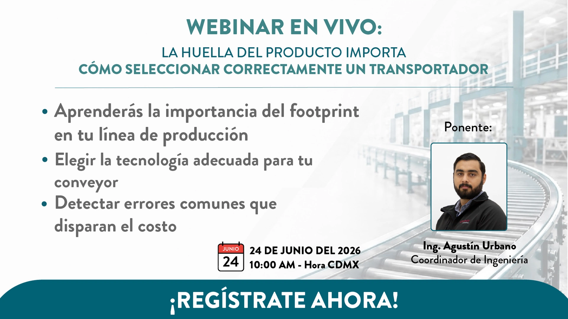Webinar en vivo: cómo seleccionar correctamente un transportador. 24 de junio 2026, 10:00 AM hora CDMX. Regístrate ahora.